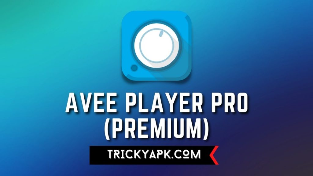 Avee Player Pro MOD APK (Premium)