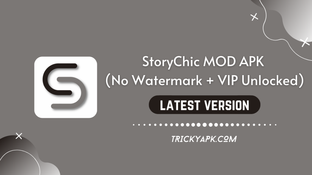 Download StoryChic MOD APK (No Watermark + VIP Unlocked) Latest Version